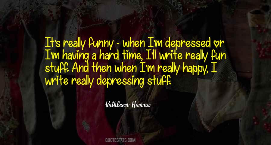 Happy Fun Time Quotes #1419716