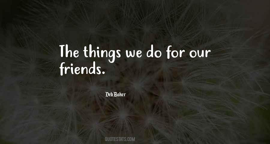 The Things We Do Quotes #378338