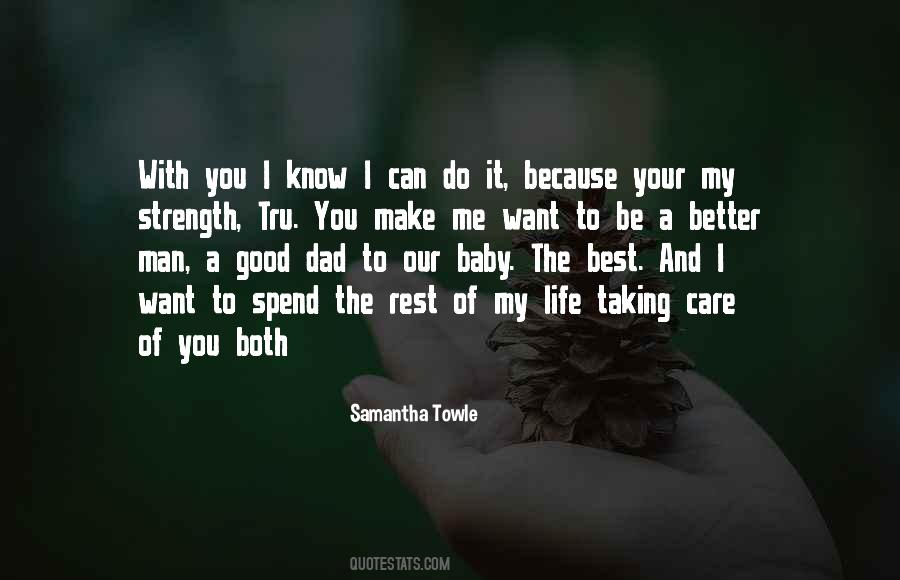 Your My Strength Quotes #1744323