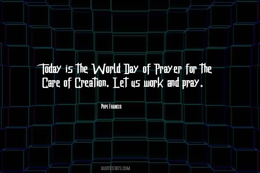 Care Of Creation Quotes #1586302