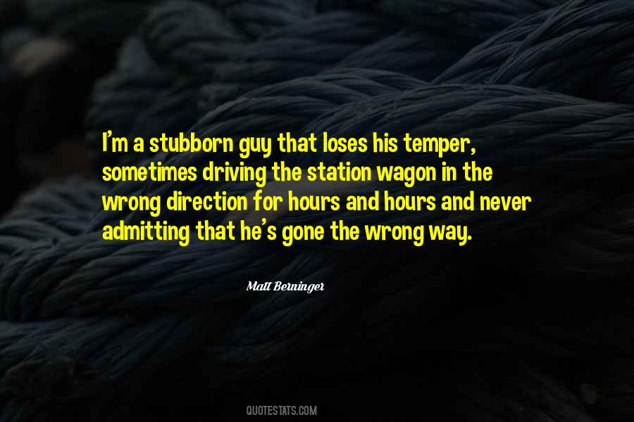 Driving The Wrong Way Quotes #1627431