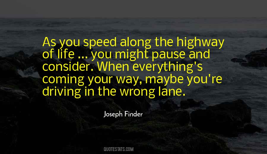 Driving The Wrong Way Quotes #202461