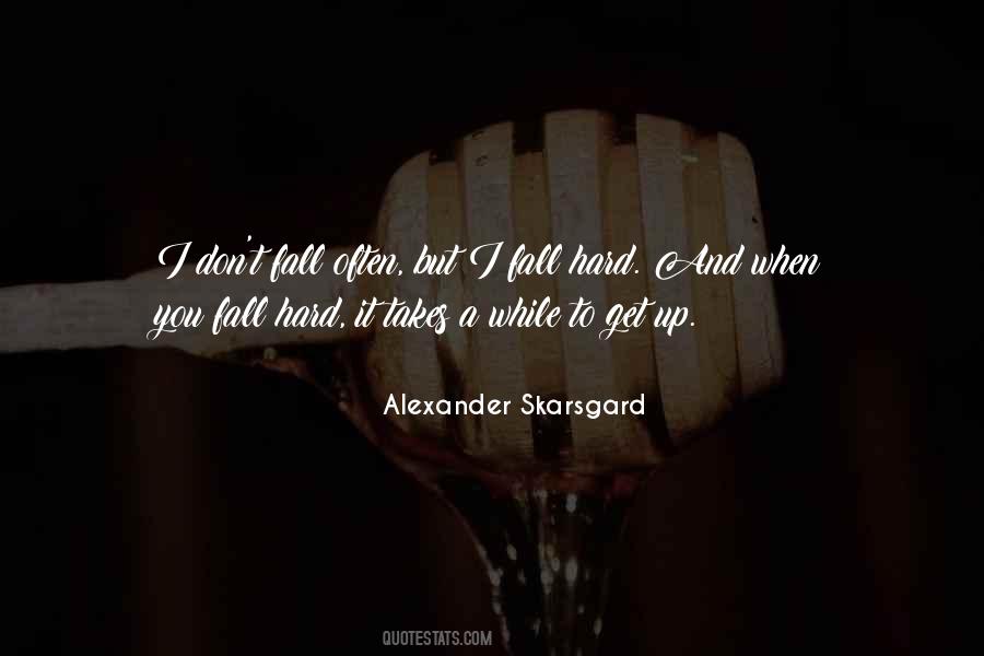 Fall Hard Quotes #1249338