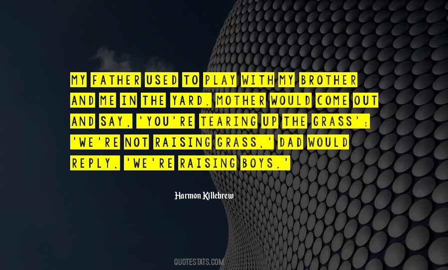 Father Mother Brother Quotes #1224293