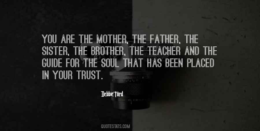 Father Mother Brother Quotes #1432810