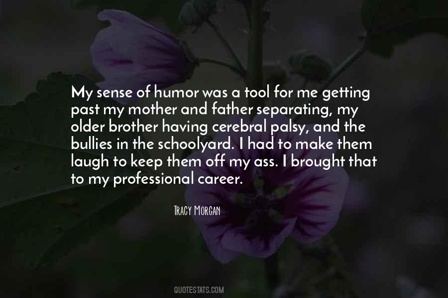 Father Mother Brother Quotes #1568298