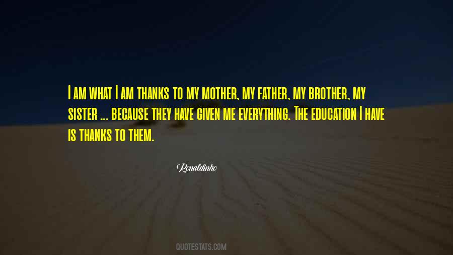 Father Mother Brother Quotes #497259