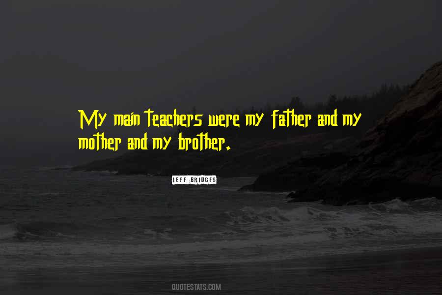 Father Mother Brother Quotes #65587