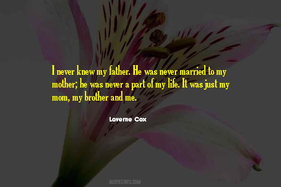 Father Mother Brother Quotes #719609