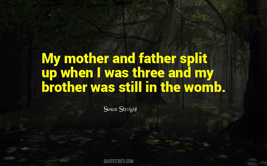 Father Mother Brother Quotes #82953