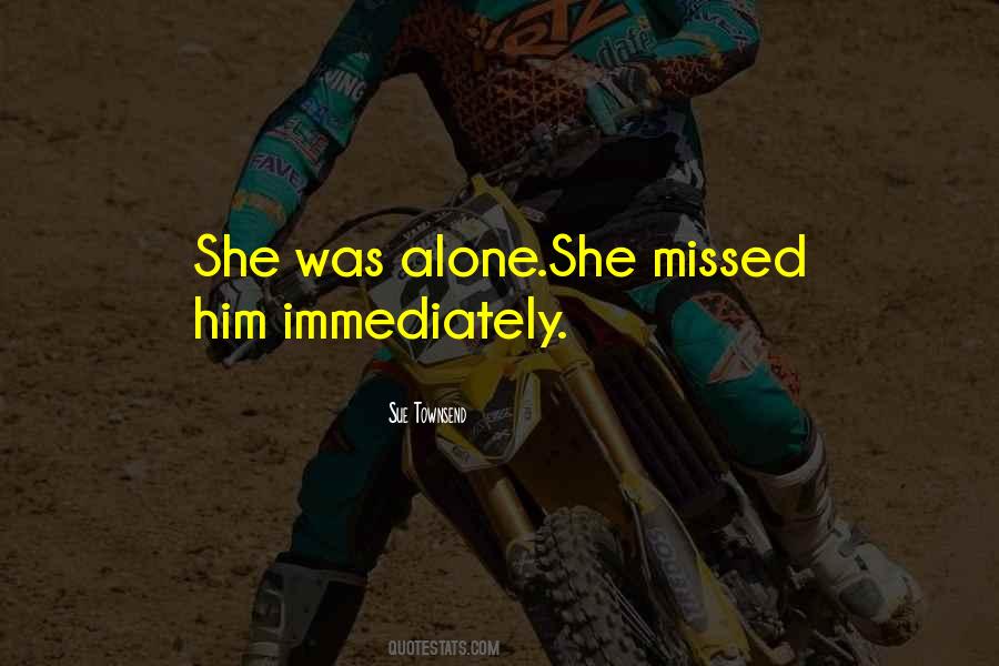 She Was Alone Quotes #1734208