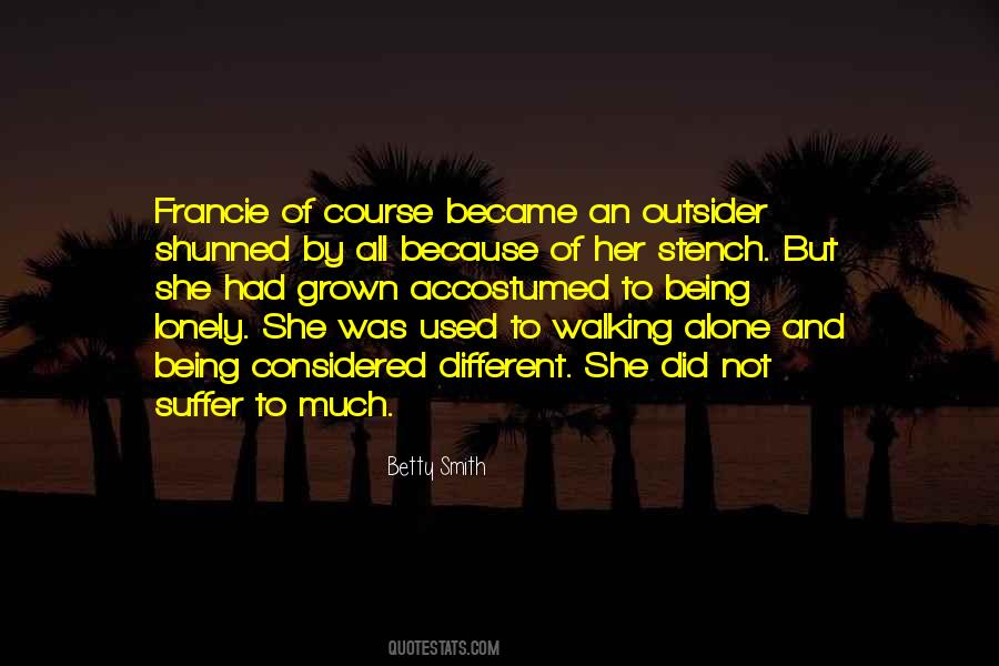 She Was Alone Quotes #303812