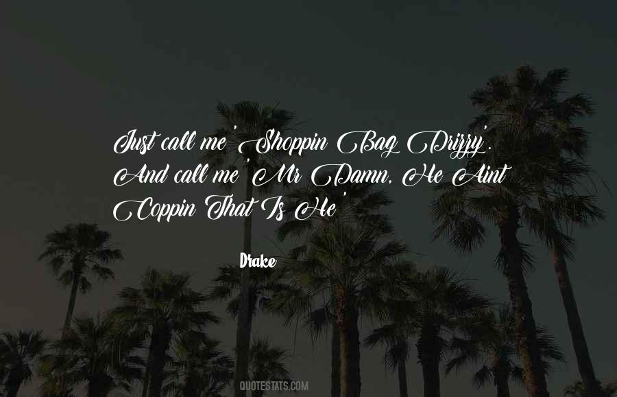 Drizzy Quotes #1180307