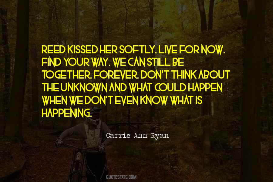 Live For Now Quotes #1403728