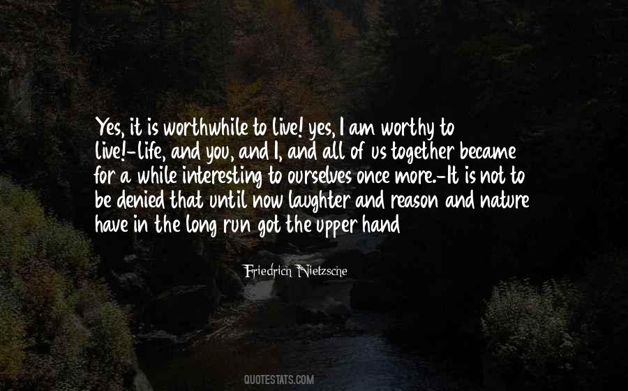 Live For Now Quotes #1709519