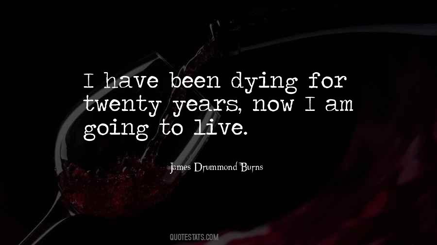 Live For Now Quotes #998787