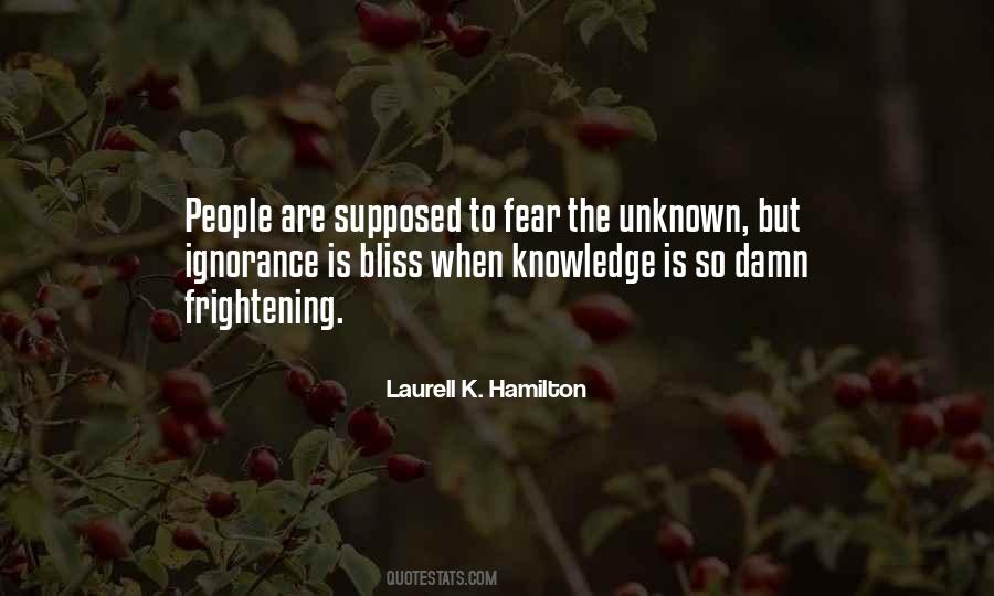 Ignorance Is Fear Quotes #1659282