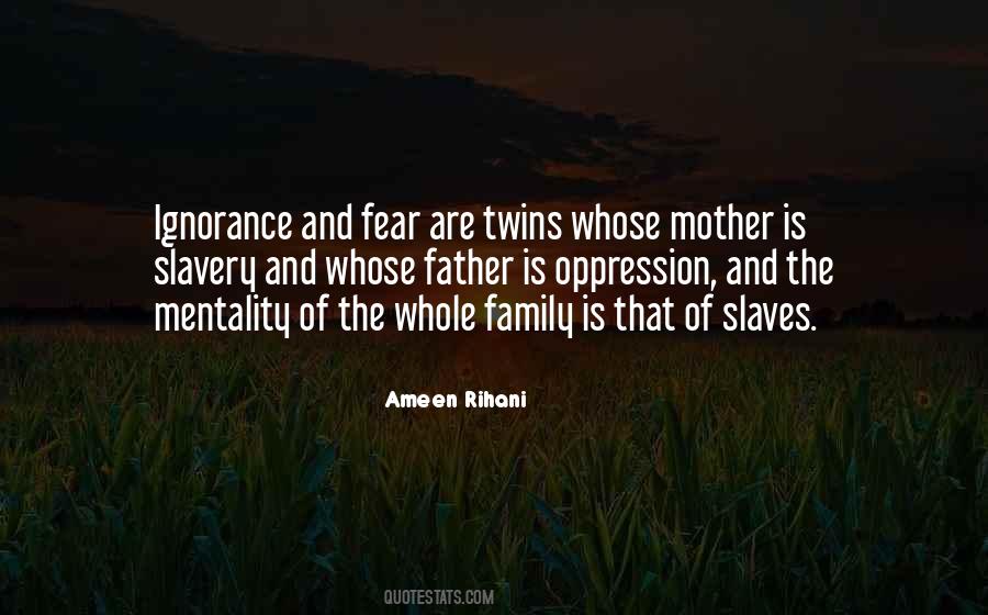 Ignorance Is Fear Quotes #229664