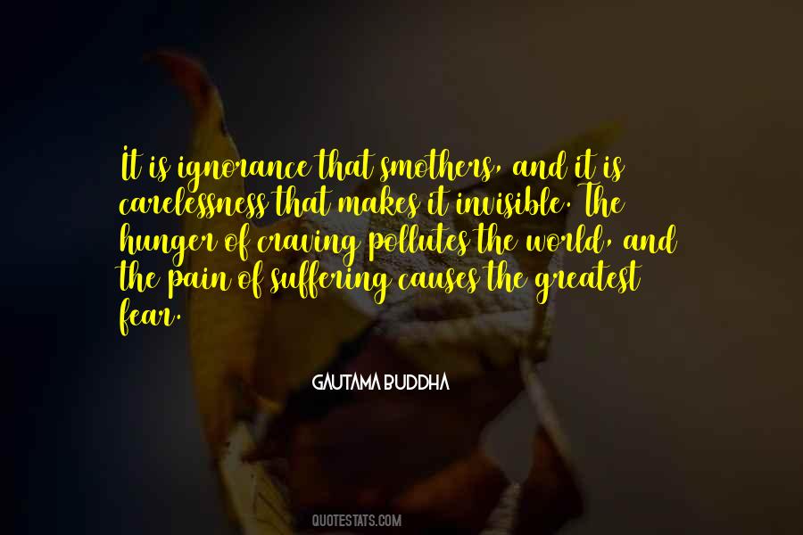 Ignorance Is Fear Quotes #707813