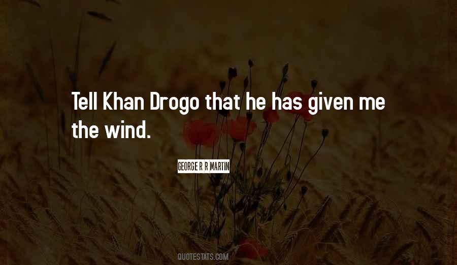 Drogo Quotes #1736917