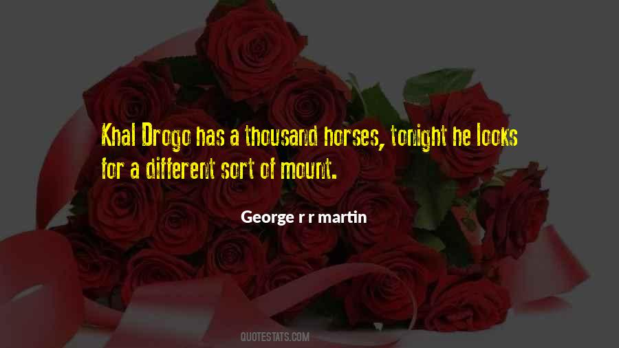 Drogo Quotes #490140