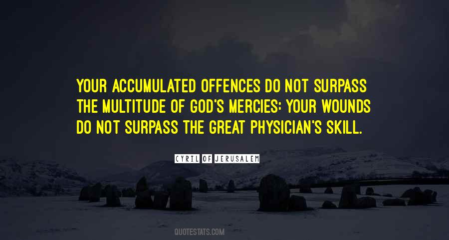 The Great Physician Quotes #1254453