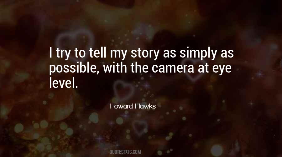 Tell My Story Quotes #1499543