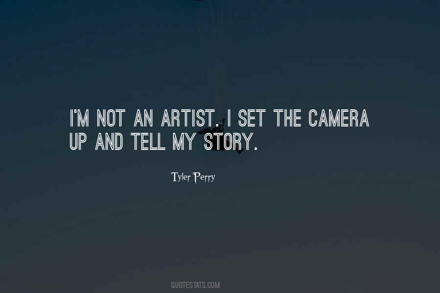 Tell My Story Quotes #1836405