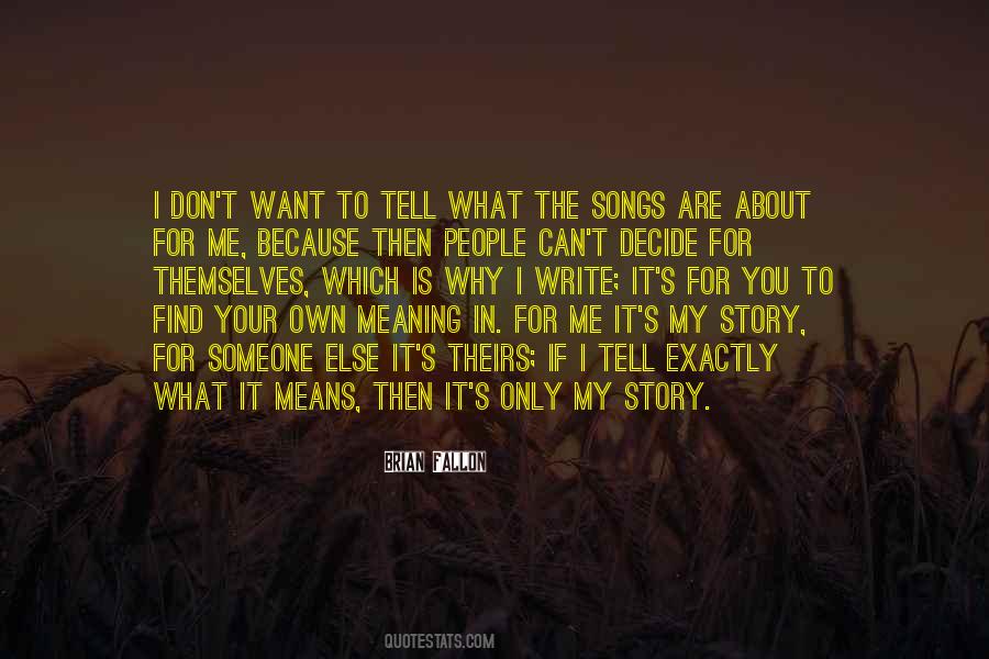 Tell My Story Quotes #796354