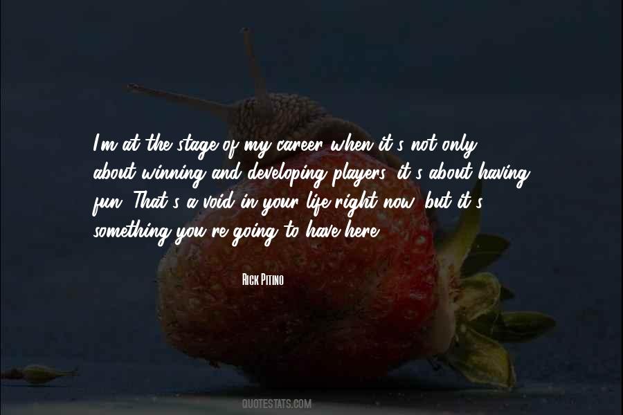 Not Having You In My Life Quotes #1430778