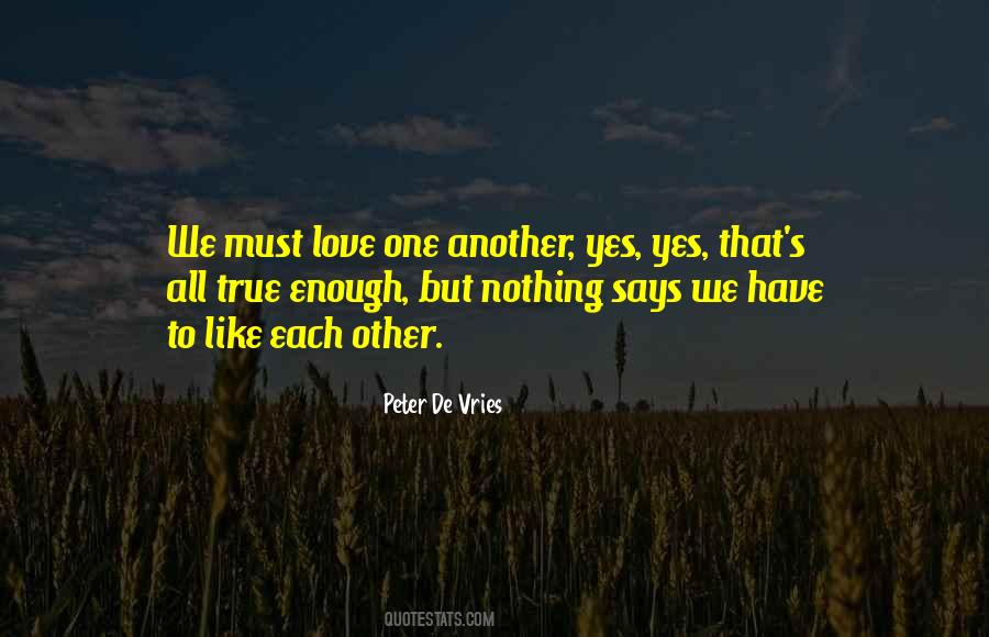 But We Love Each Other Quotes #350170