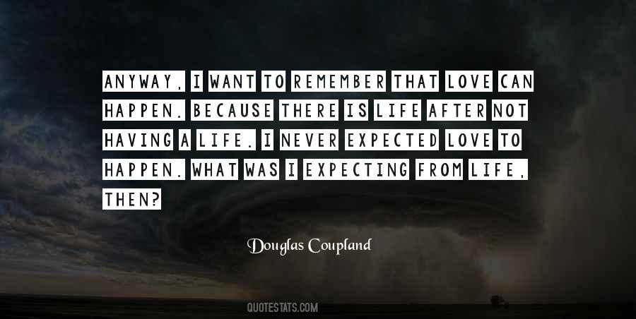 Not Expected Love Quotes #1092969