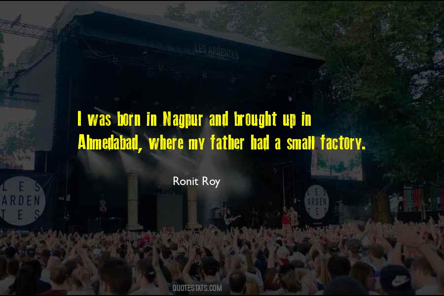 Born And Brought Up Quotes #1618727