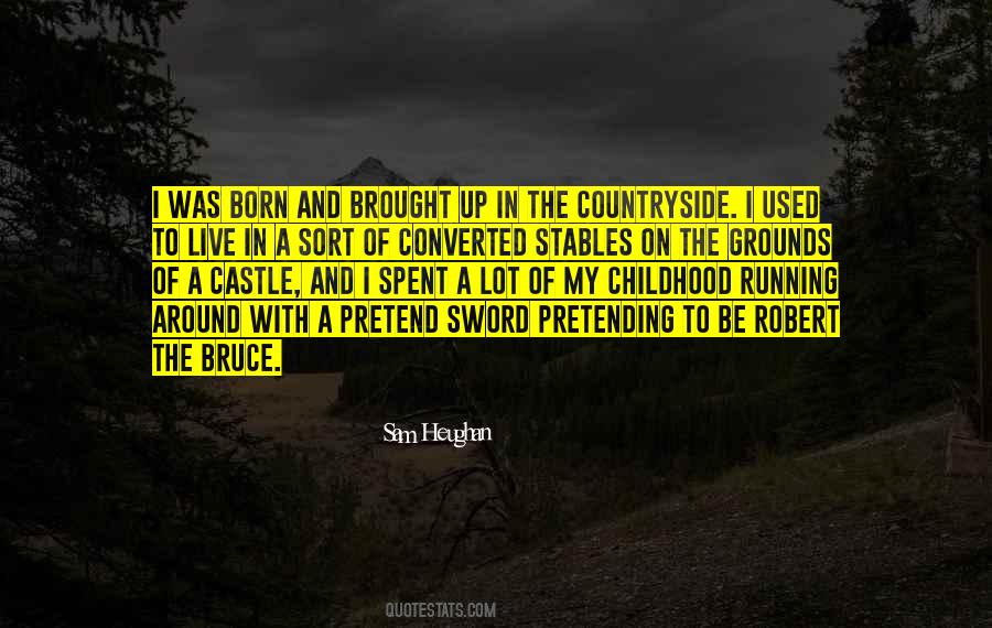 Born And Brought Up Quotes #881837
