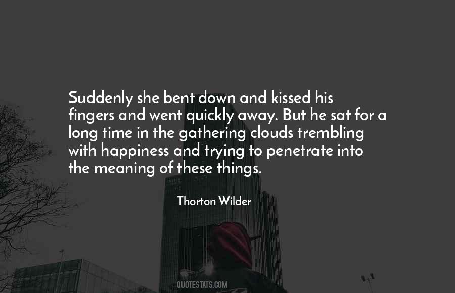 Quotes About The Meaning Of Things #337704