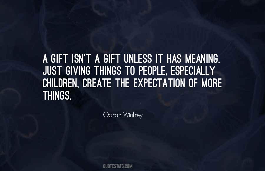 Quotes About The Meaning Of Things #43082
