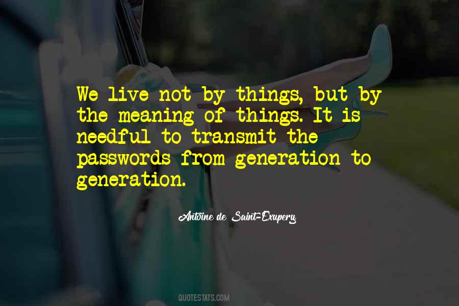 Quotes About The Meaning Of Things #592853