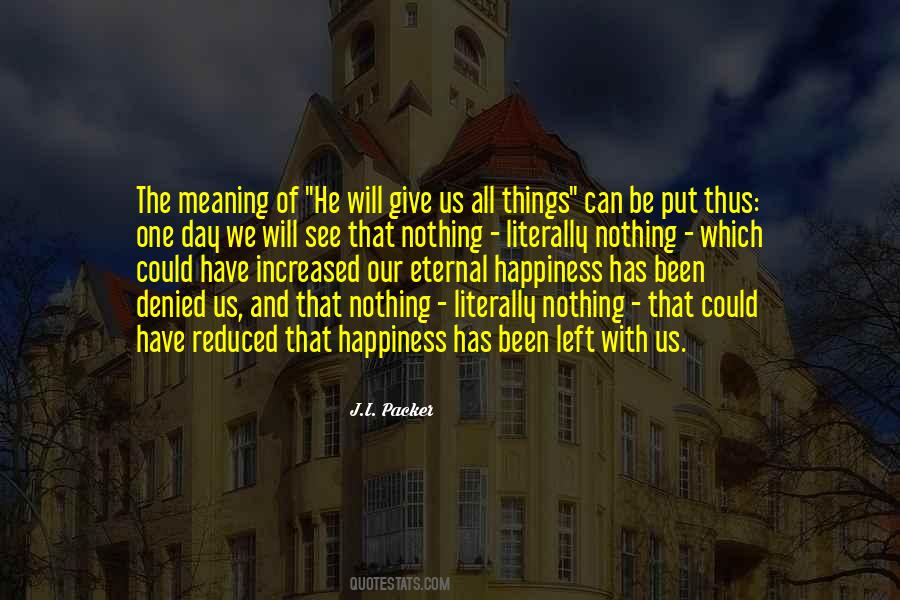 Quotes About The Meaning Of Things #805367