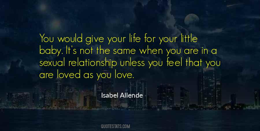 When You Feel Loved Quotes #1315633