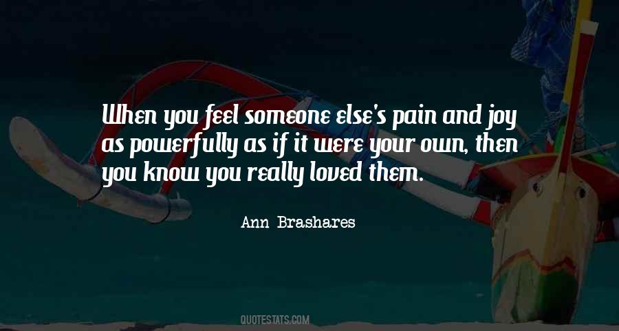 When You Feel Loved Quotes #37582