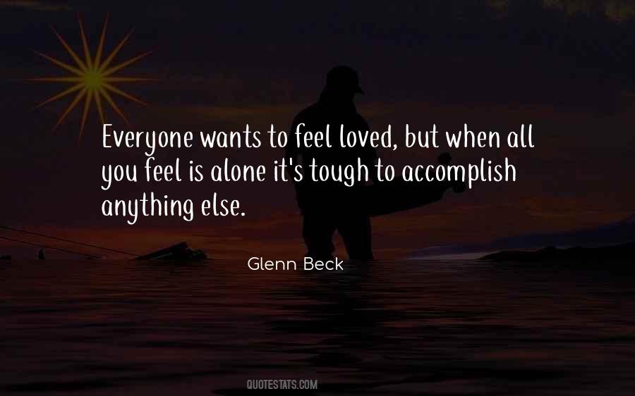 When You Feel Loved Quotes #710062