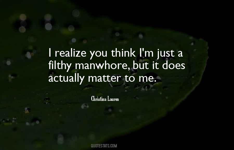 I Realize Quotes #1268048