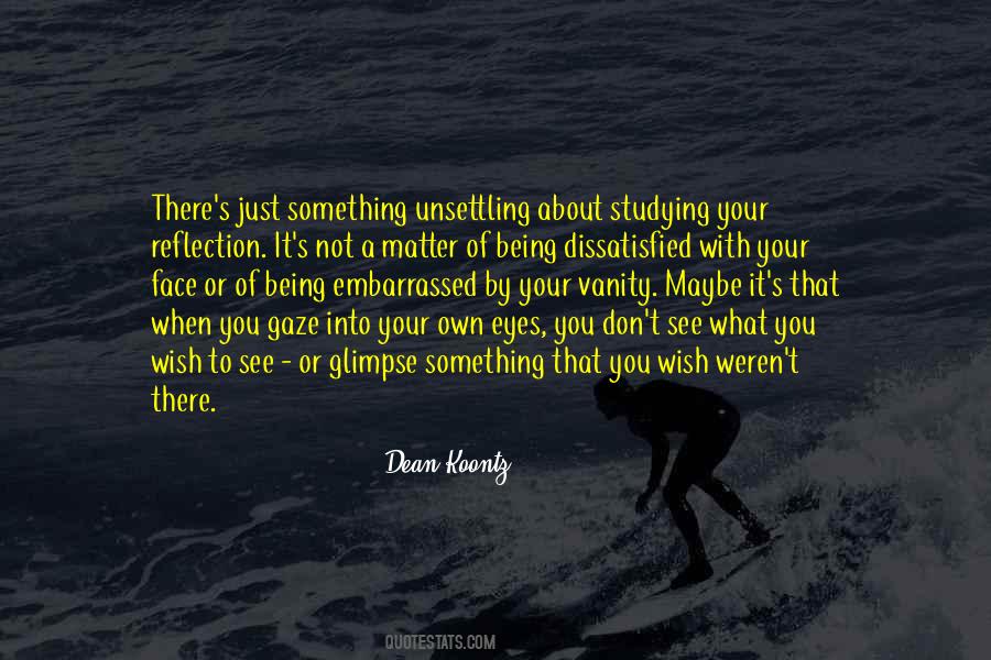 A Reflection Of You Quotes #122060
