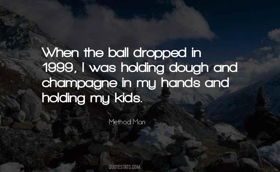 Dropped The Ball Quotes #1652357