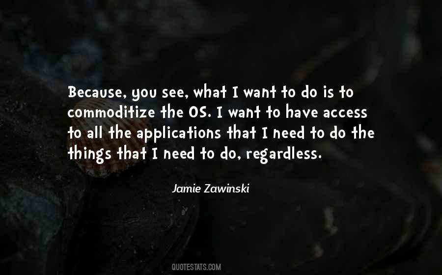 You Is All I Need Quotes #1278472
