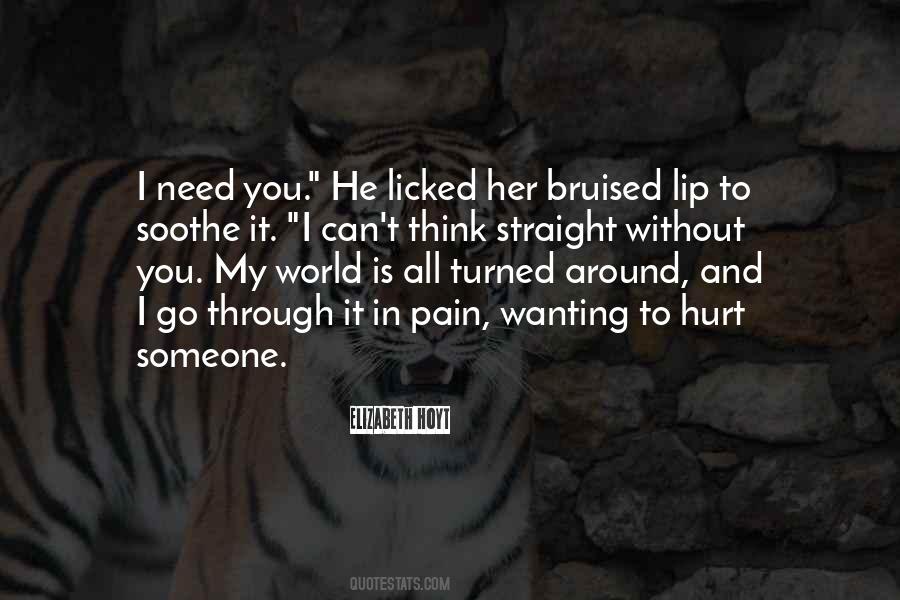 You Is All I Need Quotes #1692962