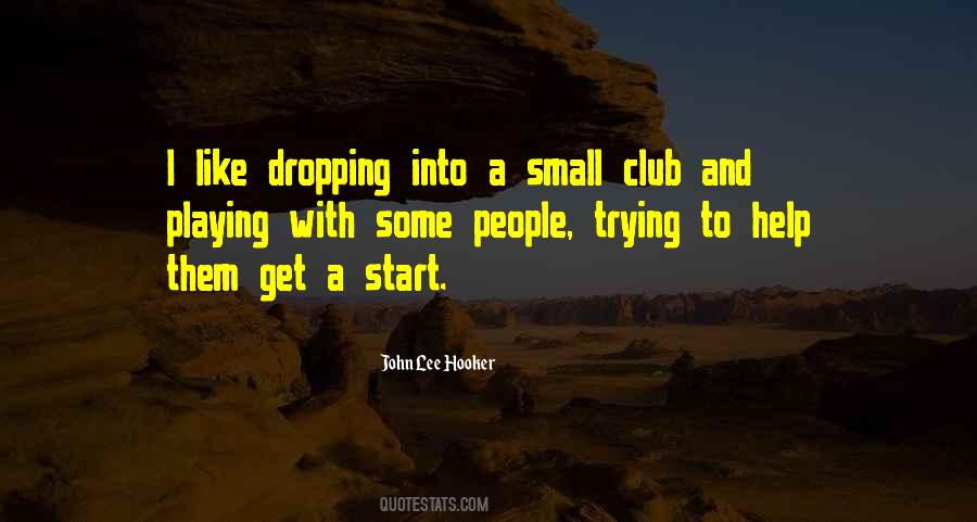 Dropping Quotes #179075 Dropping Quotes #179075