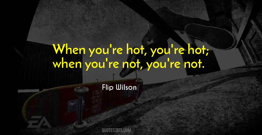 Hot Hot Hot Quotes #13027