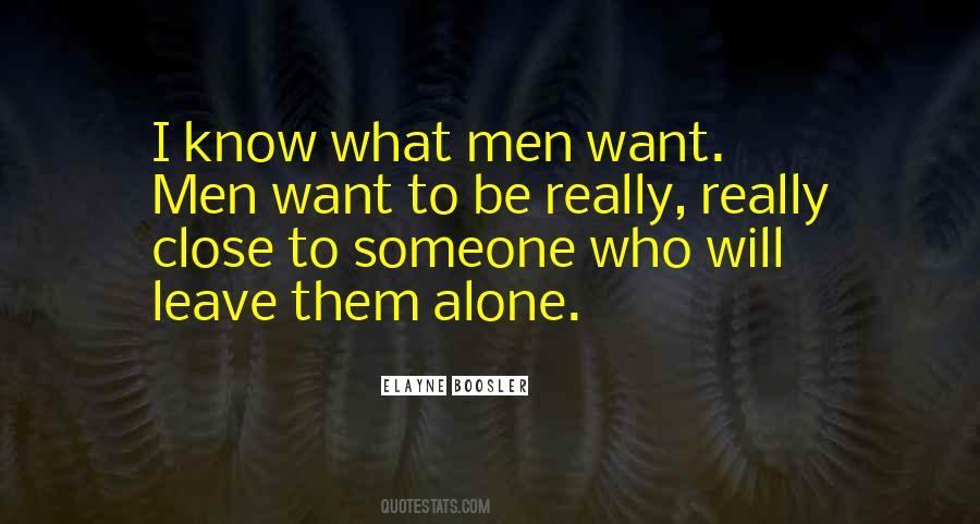 Please Just Leave Me Alone Quotes #48269