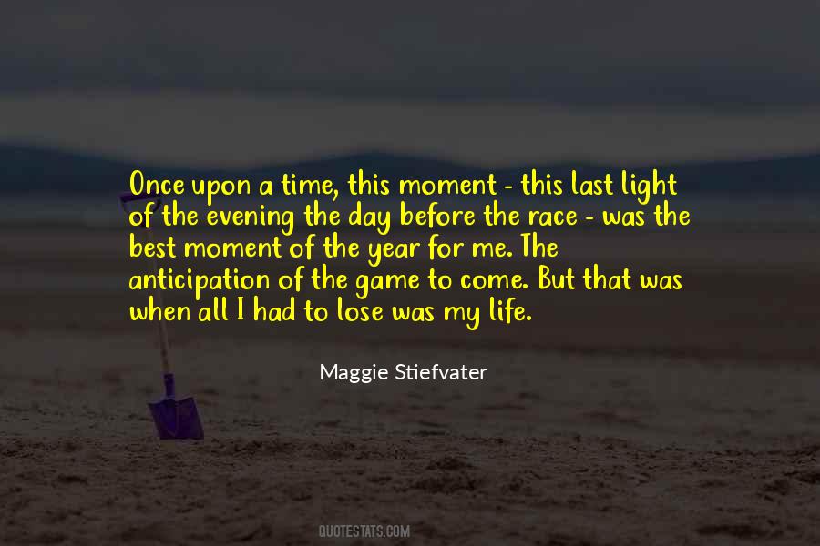 Last Day Of Life Quotes #1205913